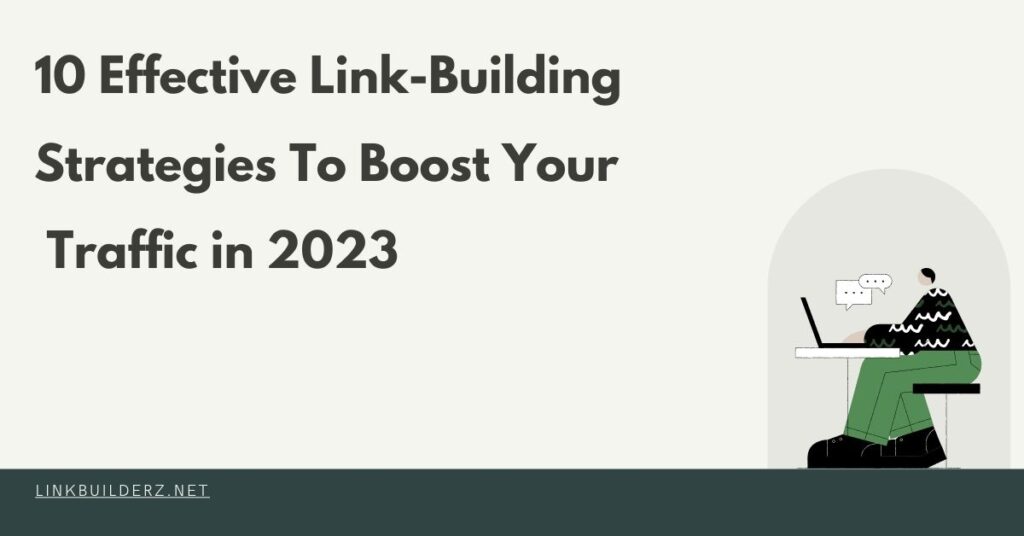 Link Building Strategies to Boost Traffic in 2023